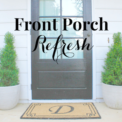Front Porch Refresh