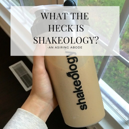 What the heck is Shakeology?